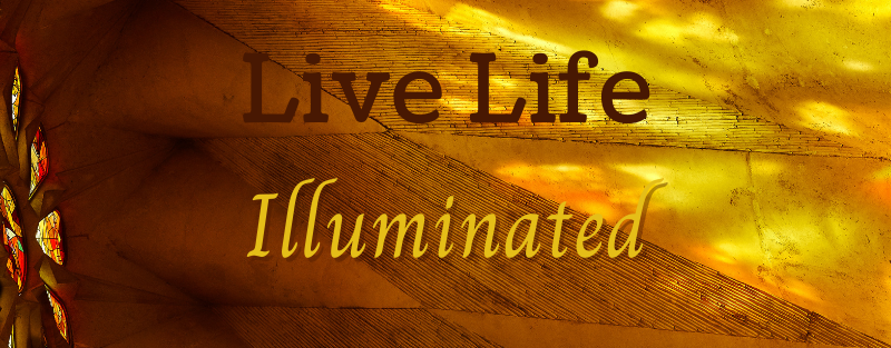 live life illuminated